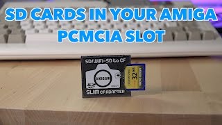 SD Cards in the Amiga PCMCIA slot  Digigear SD to CF adapter review [upl. by Susy]