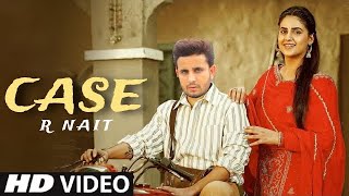 Case R Nait Official Video New Punjabi Song 2023  R Nait New Song 2023 [upl. by Lleval]