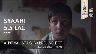 SYAAHI I VARUN TANDON I ROYAL STAG BARREL SELECT LARGE SHORT FILMS [upl. by Cahan32]