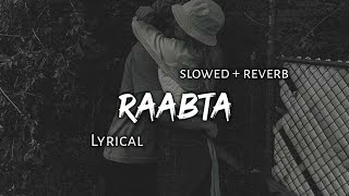 Raabta  Arijit Singh  Slowed  Reverb  Lyrics  Use Headphones 🎧🎧 [upl. by Dymoke]