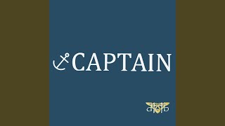 Captain [upl. by Anialed]