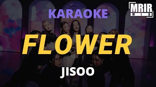 JISOO  FLOWER KARAOKE Instrumental WIth Lyrics [upl. by Dasteel761]