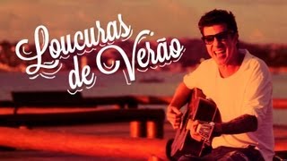 Loucuras de Verão  Tuca Fernandes  Clipe Oficial [upl. by Dalury]