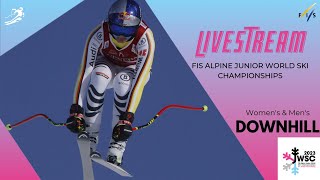 LIVE FIS Alpine Junior World Ski Championships 2023 St Anton  Womens and Mens Downhill [upl. by Adnilra]