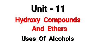 Uses Of Alcohols  Hydroxy Compounds And Ethers  TN 12th Chemistry  in tamil  unit 11 [upl. by Yonatan]