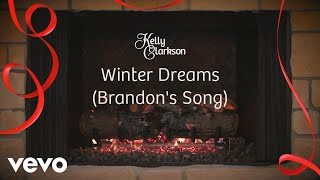 Kelly Clarkson  Winter Dreams Brandons Song Wrapped In Red  Fireplace Version [upl. by Monsour]