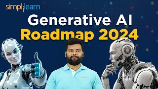 Roadmap To Learn Generative AI In 2024  Generative AI Roadmap 2024  Simplilearn [upl. by Ahsienroc]