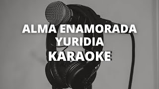 Alma enamorada  Yuridia  KAROAKE INSTRUMENTAL [upl. by Hatfield]