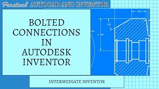 Autodesk Inventor  Bolted Connections [upl. by Ariaj]