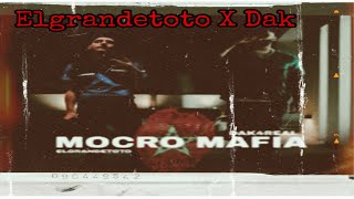 Elgrandetoto X Dak  Mocro Mafia Feat REMIX  ZFK REMIXS [upl. by Edmonds]