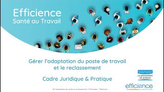 Gérer l’adaptation du poste de travail et le reclassement Cadre Juridique amp Pratique [upl. by Adliwa]