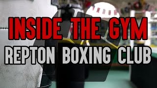 Repton Boxing Club INSIDE THE GYM [upl. by Costanzia]