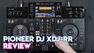 Pioneer DJ XDJRR Review [upl. by Wertheimer]