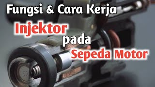 Fungsi amp Cara Kerja Injektor pada sepeda motor [upl. by Nauqas]