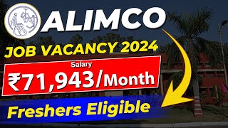 ALIMCO Recruitment 2024  Job Vacancy 2024  ₹71943Month  Freshers Eligible [upl. by Odilia]