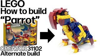 レゴ インコの作り方 クリエイター31102 ファイヤードラゴン 組替え LEGO How to build quotParrotquot CREATOR 31102 Alternate build [upl. by Curt693]