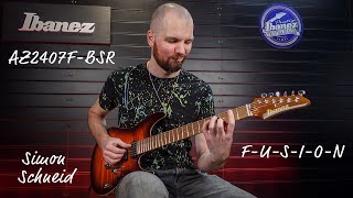 Simon Schneid  quotFUSIONquot Skizze  Ibanez AZ2407FBSR [upl. by Artenek]