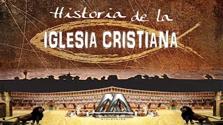 HISTORIA DE LA IGLESIA CRISTIANA [upl. by Garrity]