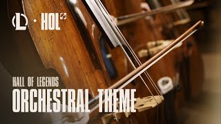 Hall of Legends Orchestral Theme  Official Theme  League of Legends [upl. by Nairred945]