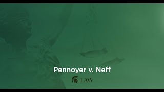 Pennoyer v Neff [upl. by Yekcim]