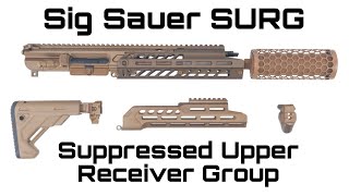 ASMR Sig Sauer SURG Kit Suppressed Upper Receiver Group [upl. by Atilal627]