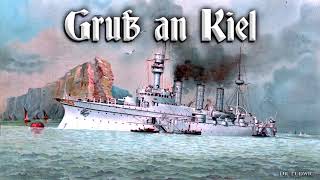 Gruß an Kiel German march [upl. by Ahsienauq]