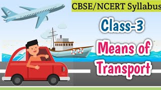 Means of Transport l Class3 I Social Studies l CBSE NCERT Syllabus l Learn Up With Somali [upl. by Yelsiap]