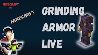 Grinding Netherite Armor Live In Minecraft Survival [upl. by Anirrak]