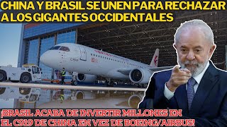 ¡CAMBIO DE PODER EN LA AVIACIÓN CHINA Y BRASIL SE UNEN PARA ROMPER EL DOMINIO DE BOEING Y AIRBUS [upl. by Ennairak]