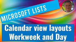 Microsoft List  New Calendar view layouts  Work week and Day [upl. by Inaffit]