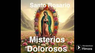 Santísimo Rosario misterios Dolorosos martes 17 Sep 24 [upl. by Jacinthe]