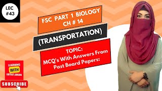 Ch14  Transportation  Lec 43  MCQs With Answer From Past Board Papers FSc Biology part 1 [upl. by Eras]