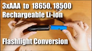 How to convert 3xAAA Flashlight to 18650 18500 Liion Battery [upl. by Mulac]