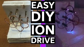 Cheap and Easy DIY Ion Drive [upl. by Nonnarb]