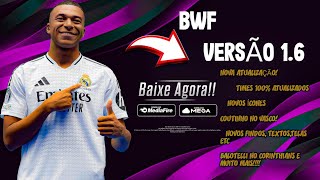 NOVA ATUALIZAÇÃO DO BWF BRASFOOT 2425 COM 50 LIGAS PRA MOBILE ✅ [upl. by Kale685]