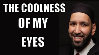 The Coolness of My Eyes Amazing Lecture  Omar Suleiman [upl. by Ela794]