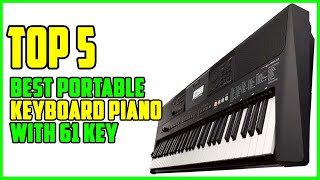 TOP 5 Best Portable Keyboard Piano with 61 Key 2023 [upl. by Obrien]