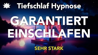 Hypnose für Tiefschlaf 🧘‍♂️ SEHR STARK Schnell Einschlafen [upl. by Eeliak841]