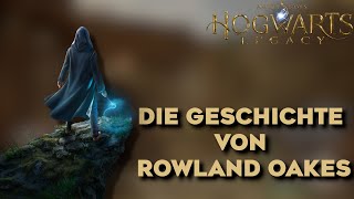 Hogwarts Legacy  Die Geschichte von Rowland Oakes  Lets Play  037  Gameplay GermanDeutsch [upl. by Judson365]