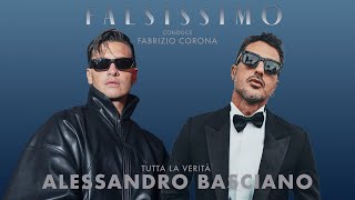 FALSISSIMO EP 01  ALESSANDRO BASCIANO [upl. by Dragde]