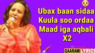 KHADRA DAAHIR CIGE HEESTA  ISHA SACABKA MARI  QAARAMI LYRICS [upl. by Noneek714]