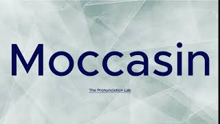 Moccasin Pronunciation How to Pronounce Moccasin  Are You Saying Moccasin Right pronunciation [upl. by Fugate]