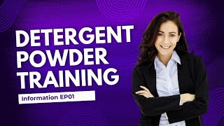 Detergent Powder Training EP1 Information of Customer Traning [upl. by Townie]