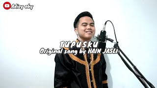 TUPUSKU  HAIN JASLI cover [upl. by Obellia]