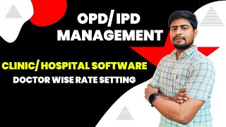 OPDIPD Management with Doctor wise Rate Settings in ClinicHospital Software [upl. by Sirob]