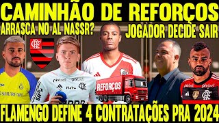 UM CAMINHÃO DE REFORÇOS FLAMENGO DEFINE 4 CONTRATAÇÕES PRA 2024 JOGADOR DECIDE SAIR DO MENGÃO [upl. by Heady290]