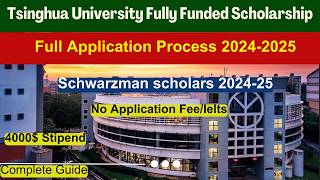 Tsinghua University Fully Funded Schwarzman Scholars 202425  4000 Stipend  No IELTS Full Guide🌍 [upl. by Kingdon]