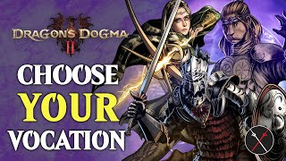 Dragons Dogma 2 CLASSES amp VOCATIONS  Which is BEST For You [upl. by Jarrid]