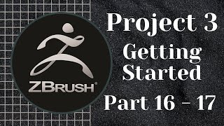 ZBrush  Full Training Course  Project 3  Lesson 1617  Practice Session 1 of Project 3 [upl. by Nelyk]