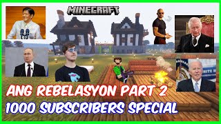 Minecraft Ang Rebelasyon Part 2 1000 Subscribers Special [upl. by Ellitnahc]